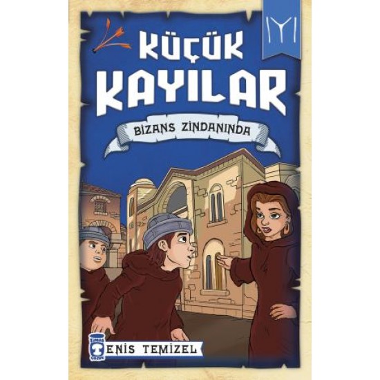 Bizans Zindanında - Küçük Kayılar Bizans Zindanında - Küçük Kayılar