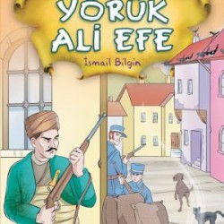 Yörük Ali Efe - Kurtuluşun Kahramanları 1 (9)
