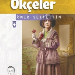 Yüksek Ökçeler - Ömer Seyfettin Dizisi