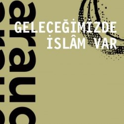Geleceğimizde İslam Var