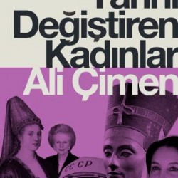 Tarihi Değiştiren Kadınlar