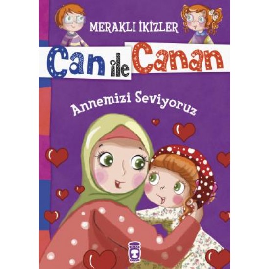 Annemizi Seviyoruz - Meraklı İkizler Can İle Canan Annemizi Seviyoruz - Meraklı İkizler Can İle Canan