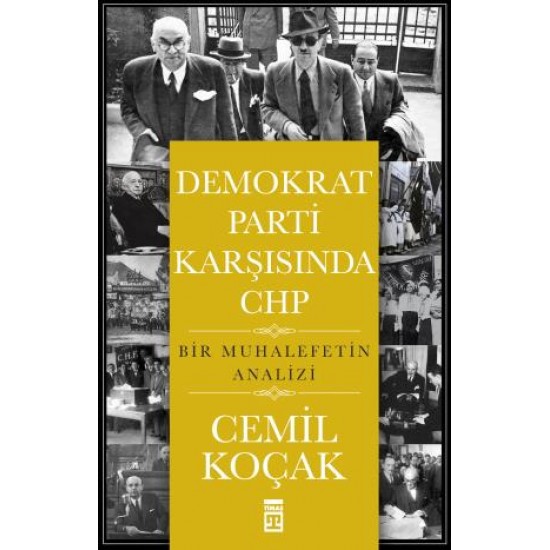Demokrat Parti Karşısında CHP Demokrat Parti Karşısında CHP