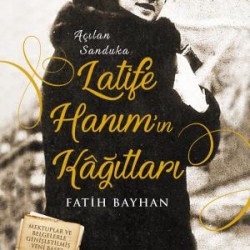 Latife Hanımın Kağıtları