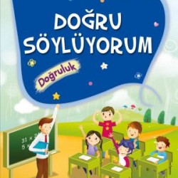Doğru Söylüyorum Doğruluk - Erdemler 1