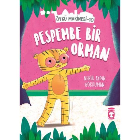 Pespembe Bir Orman - Öykü Makinesi 10 Pespembe Bir Orman - Öykü Makinesi 10