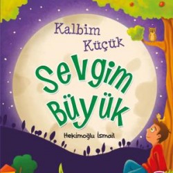 Kalbim Küçük Sevgim Büyük