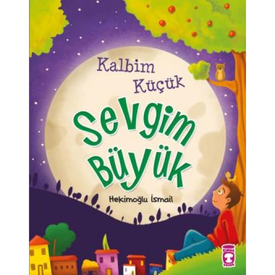 Kalbim Küçük Sevgim Büyük Kalbim Küçük Sevgim Büyük