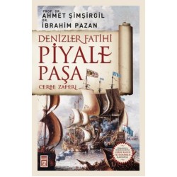 Denizler Fatihi Piyale Paşa