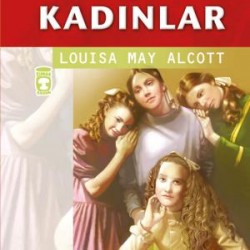 Küçük Kadınlar (Gençlik Klasikleri)