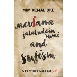 Mevlana Jalaluddin Rumi and Sufism ( Dervişin Seyir Defteri) (İngilizce)