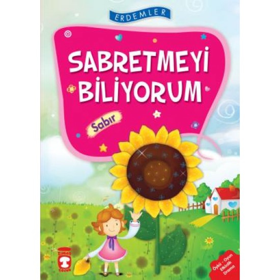 Sabretmeyi Biliyorum Sabır - Erdemler 1 Sabretmeyi Biliyorum Sabır - Erdemler 1