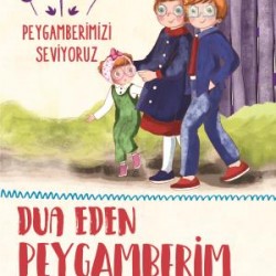 Dua Eden Peygamberim - Can İle Canan Peygamberimizi Seviyoruz