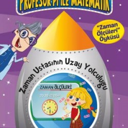 Zaman Ustasının Uzay Yolculuğu - Profesör Pi İle Matematik 1
