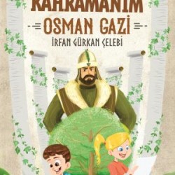 Kahramanım Osman Gazi - Kahraman Avcısı Kerem 4