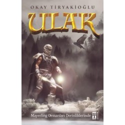 Ulak - Mayerling Ormanları Derinliklerinde
