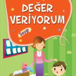 Değer Veriyorum Saygı - Erdemler 1 Değer Veriyorum Saygı - Erdemler 1