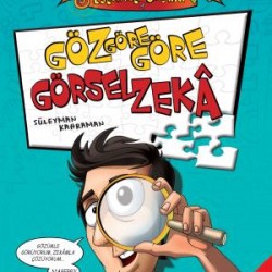 Göz Göre Göre Görsel Zeka
