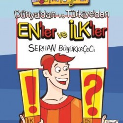 Dünyadan ve Türkiyeden Enler ve İlkler