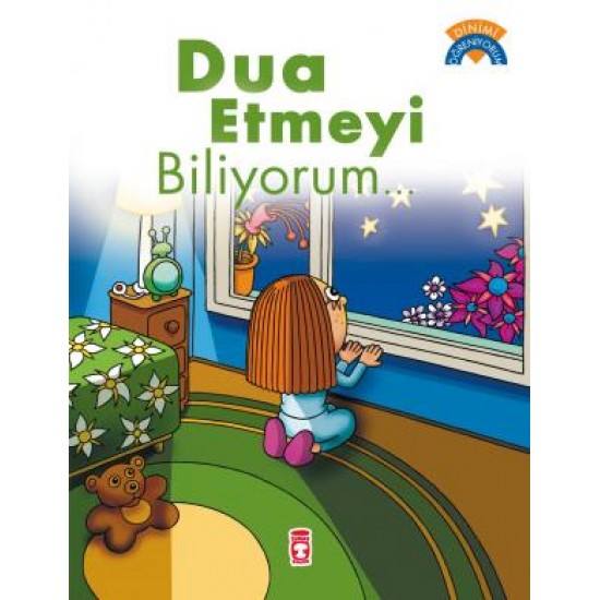 Dua Etmeyi Biliyorum - Dinimi Öğreniyorum