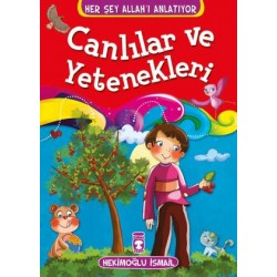 Canlılar ve Yetenekleri - Her Şey Allahı Anlatıyor (Küçük Ebat)
