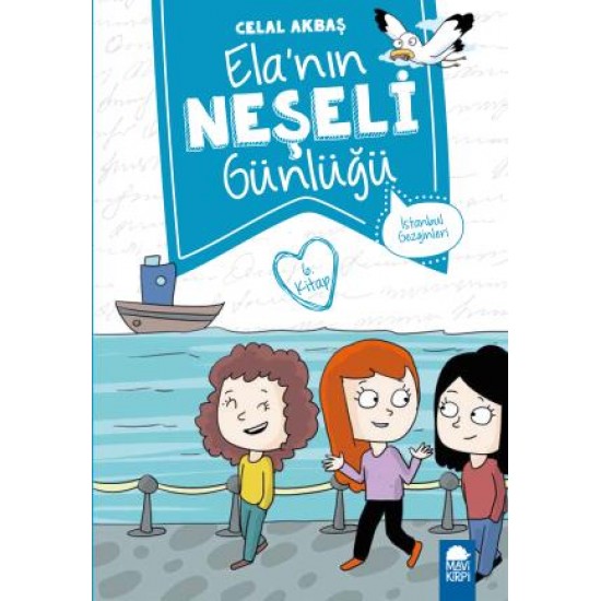 İstanbul Gezginleri - Elanın Neşeli Günlüğü (2. Sınıf)