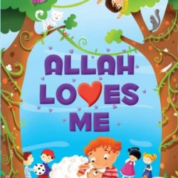 Allah Loves Me - Allah Beni Seviyor (İngilizce) Allah Loves Me - Allah Beni Seviyor (İngilizce)