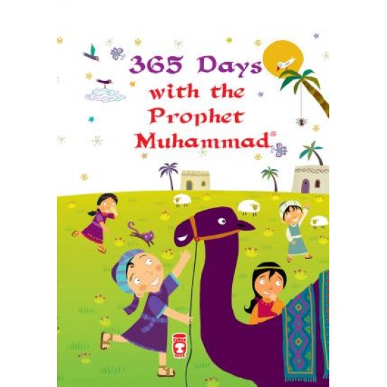 365 Days With The Prophet Muhammad - 365 Günde Sevgili Peygamberim (İngilizce)