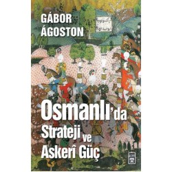 Osmanlıda Strateji ve Askeri Güç