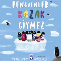 Penguenler Kazak Giymez