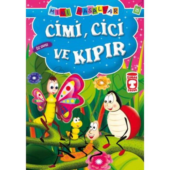 Cimi Cici ve Kıpır - Mini Masallar 2 (15) Cimi Cici ve Kıpır - Mini Masallar 2 (15)