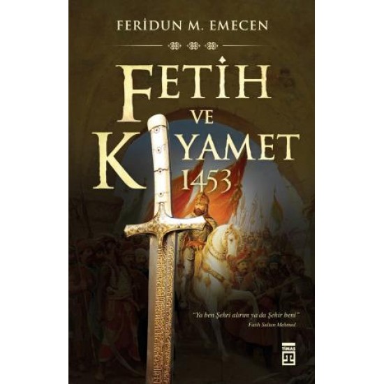 Fetih ve Kıyamet 1453 Fetih ve Kıyamet 1453
