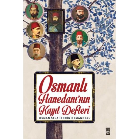 Osmanlı Hanedanı'nın Kayıt Defteri Osmanlı Hanedanı'nın Kayıt Defteri