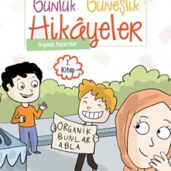 Organik Pazarcılar - Günlük Güneşlik Hikayeler (1. Sınıf)
