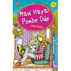 Mavi Hayal Pembe Düş - Özgür Romanlar