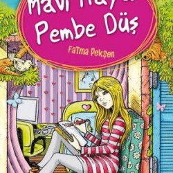 Mavi Hayal Pembe Düş - Özgür Romanlar