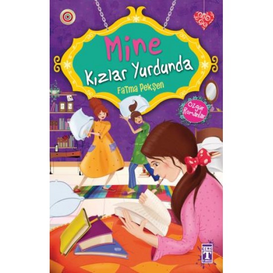 Mine Kızlar Yurdunda - Özgür Romanlar Mine Kızlar Yurdunda - Özgür Romanlar