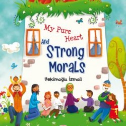 My Pure Heart And Strong Morals - Nurdan Tacım Güzel Ahlakım (İngilizce)