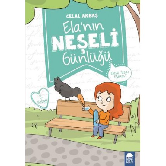 Nasıl Yazar Oldum - Elanın Neşeli Günlüğü (2. Sınıf)