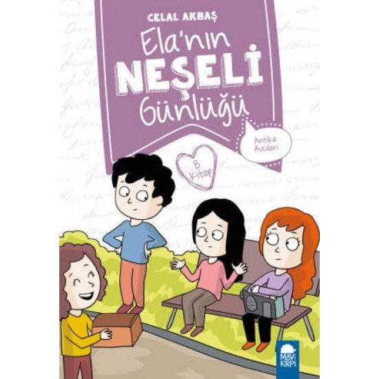 Antika Avcıları - Elanın Neşeli Günlüğü (2. Sınıf) Antika Avcıları - Elanın Neşeli Günlüğü (2. Sınıf)
