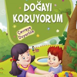 Doğayı Koruyorum Çevreye Duyarlılık - Erdemler 2