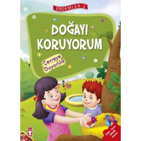 Doğayı Koruyorum Çevreye Duyarlılık - Erdemler 2