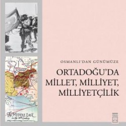 Ortadoğuda Millet Milliyet Milliyetçilik