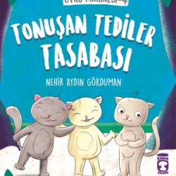 Tonuşan Tediler Kasabası - Öykü Makinesi 4 Tonuşan Tediler Kasabası - Öykü Makinesi 4