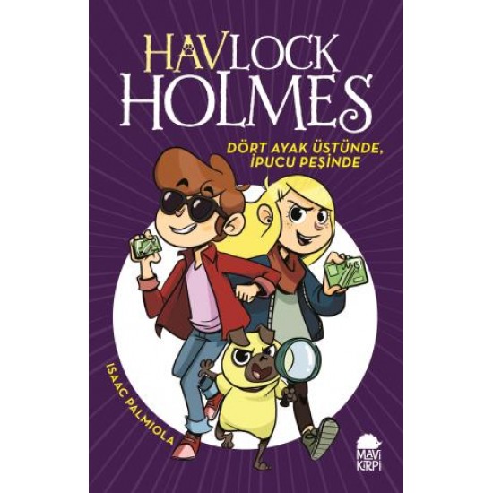 Havlock Holmes Dört Ayak Üstünde, İpucu Peşinde Havlock Holmes Dört Ayak Üstünde, İpucu Peşinde