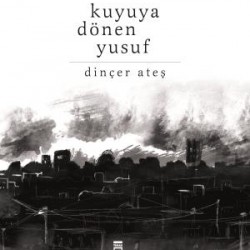 Kuyuya Dönen Yusuf