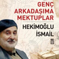 Genç Arkadaşıma Mektuplar