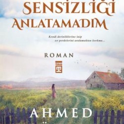 Kalbime Sensizliği Anlatamadım