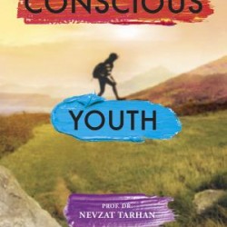 Conscious Youth (Bilinçli Genç Olmak) (İngilizce)