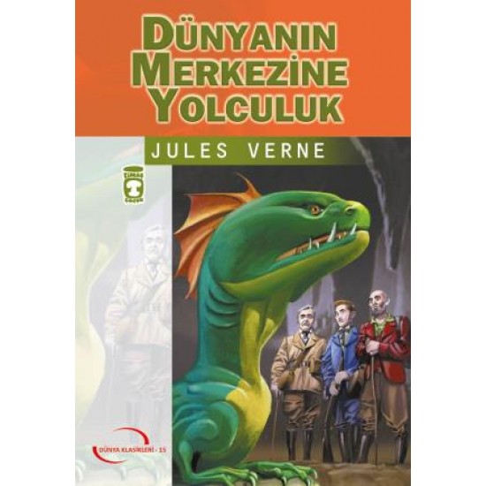 Dünyanın Merkezine Yolculuk (Gençlik Klasikler)